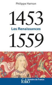 1453-1559: Les Renaissances - Ein historisches Meisterwerk