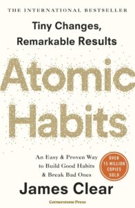 Atomic Habits: Der millionenfach verkaufte, lebensverändernde Bestseller