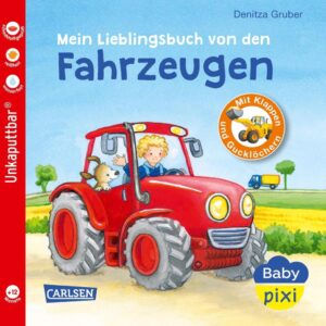 Baby Pixi (unkaputtbar) 68: Mein Lieblingsbuch von den Fahrzeugen - Das perfekte Baby-Buch für kleine Entdecker ab 1 Jahr