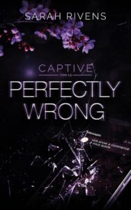 Captive - Perfectly Wrong.T.1.5: Dein neues Lieblingsbuch aus dem Hause Hachette