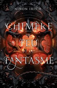 Chimère de Feu et de Fantasme: Romantasy Harem Inversé (Chimère de Braises et de Rêves t. 2) (Französische Ausgabe)