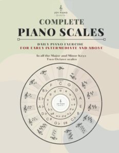 Complete Piano Scales: Das umfassende Skalenbuch für fortgeschrittene Pianisten