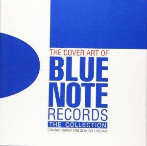 The Cover Art of Blue Note Records: Englische Sonderausgabe - Ein Meisterwerk für Musikliebhaber