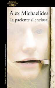 Die stille Patientin (Alfaguara Negra) - Ein packender Spanischer Thriller