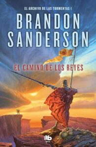 El camino de los reyes (El Archivo de las Tormentas 1): Fesselnde Spanische Fantasy Literatur