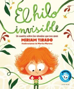 El hilo invisible (libro de cartón): Das perfekte Kinderbuch für den Schulanfang