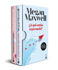 Estuche ¿A qué estás esperando? + Tampoco pido tanto: Eine Sammlung inspirierender Geschichten von Megan Maxwell