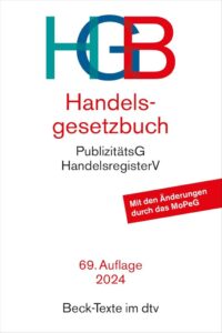 Handelsgesetzbuch: mit Einführungsgesetz, Publizitätsgesetz und Handelsregisterverordnung (Beck-Texte im dtv) - Dein unverzichtbarer Begleiter im Handelsrecht