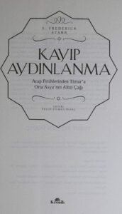 Kayıp Aydınlanma: Arap Fetihlerinden Timur'a Orta Asya'nın Altın Çağı - Einblicke in die goldene Ära Zentralasiens