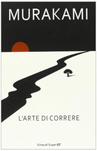 L'arte di correre (Super ET) - Dein Schlüssel zur Freude am Laufen