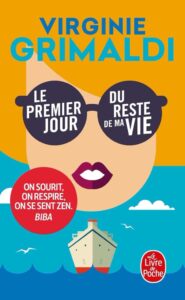 Le premier jour du reste de ma vie: Ein preisgekrönter französischer Bestseller