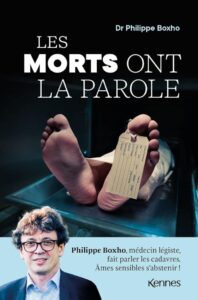 Les morts ont la parole: Ein Blick in die Welt der Forensik mit Philippe Boxho