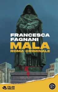 Mala. Roma Criminale - Fesselnder Italienischer Krimi