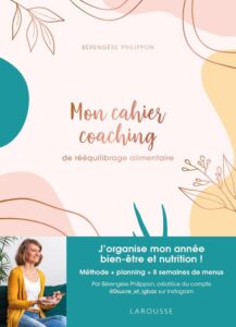 Mon cahier coaching de rééquilibrage alimentaire: Deine Methode für eine gesunde Ernährung