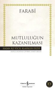 Mutlulugun Kazanilmasi: Hasan Ali Yücel Klasikler Dizisi - Ein Klassiker der türkischen Literatur