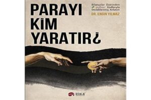 Parayı Kim Yaratır? - Ein tiefgründiges Buch zur Entstehung von Geld