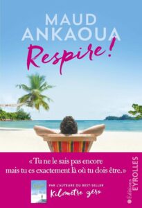 Respire !: Le plan est toujours parfait (Roman Eyrolles) - Französische Ausgabe