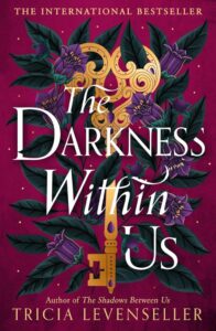 The Darkness Within Us von Tricia Levenseller - Ein packendes Abenteuer