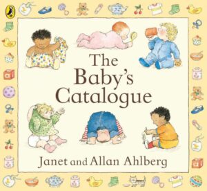 The Baby's Catalogue - Das ultimative Pappbilderbuch für die ersten Lebensjahre