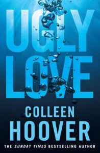 Ugly Love: Ein packender Roman von Simon + Schuster UK