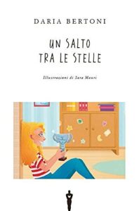 Un salto tra le stelle. Ediz. ad alta leggibilità (Oscar primi junior) - Ein italienisches Kinderbuch für erhöhte Lesbarkeit