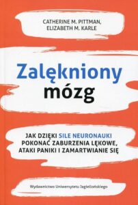 Zalekniony mozg: Überwinde Ängste und Panikattacken mit der Kraft der Neurowissenschaft