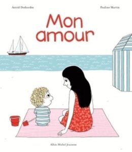 Mon amour: Eine Geschichte von Archibald - Ein zauberhaftes Kinderbuch auf Französisch