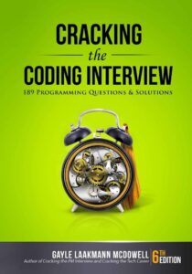 Cracking the Coding Interview, 6. Auflage: Dein Schlüssel zu erfolgreichen Programmierinterviews