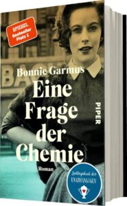 Eine Frage der Chemie: Der SPIEGEL-Bestseller #1 Roman - Lassen Sie sich in die faszinierende Welt der Chemie entführen