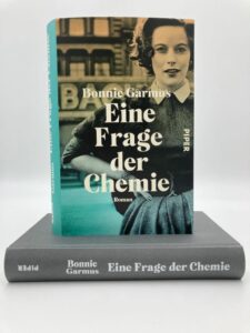 Eine Frage der Chemie: Der SPIEGEL-Bestseller #1 Roman - Lassen Sie sich in die faszinierende Welt der Chemie entführen