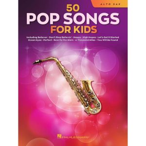 50 Pop Songs für Kinder für Alt-Saxophon: Ein musikalisches Abenteuer für Kinder