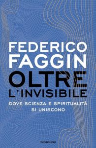 Oltre l'invisibile. Dove scienza e spiritualità si uniscono (Gaia) - Ein inspirierendes Buch, das Wissenschaft und Spiritualität verbindet