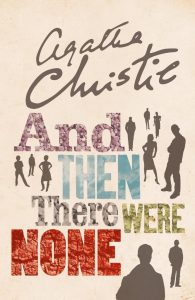 AND THEN THERE WERE NONE: Die weltweit beliebteste Agatha Christie Buch - Signatur Edition