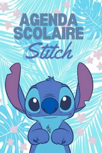 Agenda Scolaire Stitch 2024 2025: Dein perfekter Begleiter für das Schuljahr 2024/2025