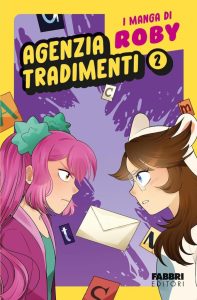 Agenzia tradimenti. I manga di Roby (Vol. 2) - Ein italienisches Manga-Erlebnis für Kinder ab 8 Jahren