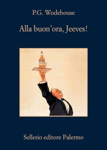 Alla buon'ora, Jeeves! (La memoria) - Ein italienischer literarischer Genuss