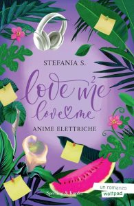 Anime elettriche. Love me love me (Vol. 2) - Ein fesselndes Leseerlebnis von Sperling & Kupfer