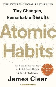 Atomic Habits: Der millionenfach verkaufte, lebensverändernde Bestseller