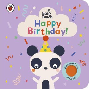 Baby Touch: Happy Birthday! - Das perfekte Geschenk für die Kleinsten