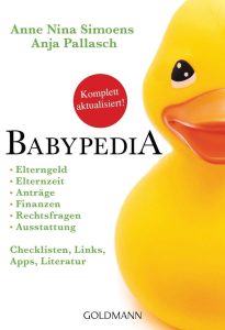 Babypedia: Der umfassende Ratgeber für Eltern - Elterngeld, Elternzeit, Anträge und mehr