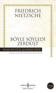 Böyle Söyledi Zerdüşt: Ein inspirierendes Buch für alle und niemanden