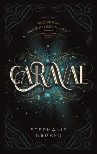 Caraval - Dein Tor zu einer magischen Welt voller Fantasy