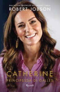 Catherine, Principessa di Galles - Ein fesselndes Buch in Italienisch