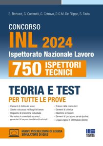 Concorso INL 2024 - 750 Ispettori Tecnici - Teoria e Test per tutte le prove (Concorsi&Esami) - Dein Weg zum Erfolg!