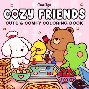 Cozy Friends: Das entspannende Malbuch für Erwachsene und Jugendliche mit super süßen Tiercharakteren