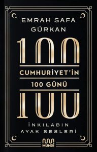 Cumhuriyetin 100 Günü - Inkilabin Ayak Sesleri: Ein tiefgründiger Einblick in die türkische Geschichte