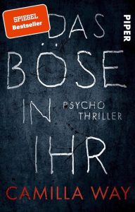 Das Böse in ihr: Spannender Psychothriller für Nervenkitzel-Liebhaber