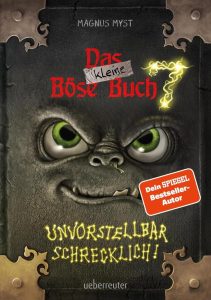 Das kleine Böse Buch 7: Unvorstellbar schrecklicher interaktiver Lesespaß ab 8 Jahren vom Spiegel-Bestseller-Autor