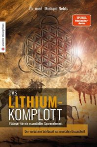 Das Lithium-Komplott: Dein Schlüssel zur mentalen Gesundheit