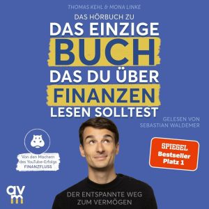 Der entspannte Weg zum Vermögen: Das einzige Buch, das du über Finanzen lesen solltest